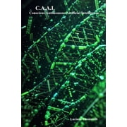 C.A.A.I. - Conscious Autonomous Artificial Intelligence, Paperback