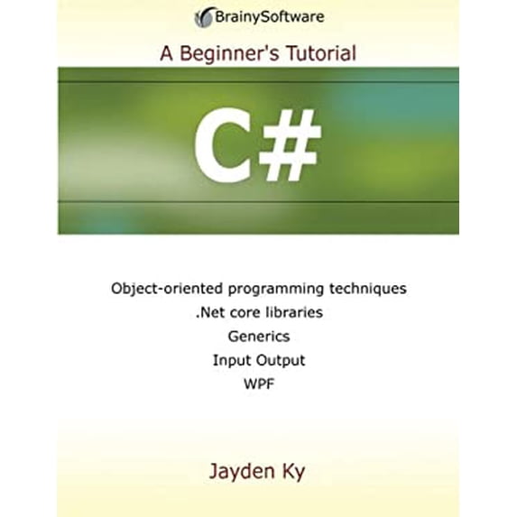 Pre-Owned C#: A Beginner's Tutorial (Paperback) 0980839637 9780980839630