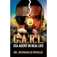 thumbnail image 1 of C.A.R.L. CIA Agent in Real Life, (Paperback), 1 of 1