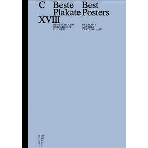 C Beste Plakate / 100 Best Posters : Deutschland, Osterreich, Schweiz / Germany, Austria, Suisse
