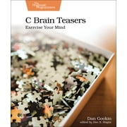 C Brain Teasers: Exercise Your Mind, (Paperback)