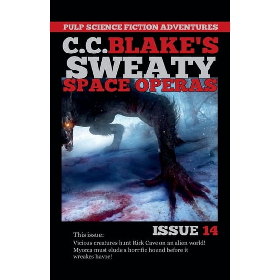 C. C. Blake's Sweaty Space Operas C.C. Blake's Sweaty Space Operas Issue 14, Book 14, (Paperback)