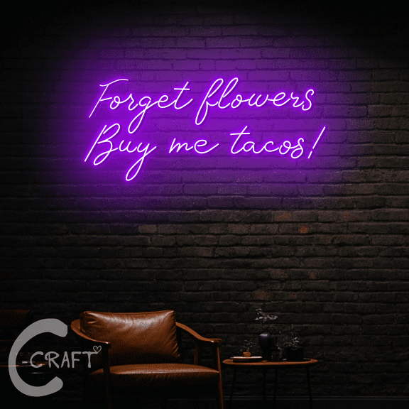 C-CRAFT Forget Flowers Buy Me Tacos Neon Led Light Up 20 inch for Mexican Tacos Restaurant Decor