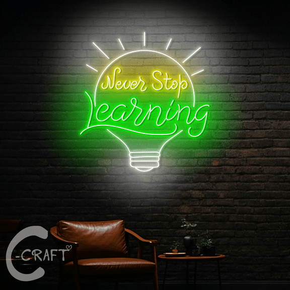 C-CRAFT Never Stop Learning Neon Sign LED Light 20 inch for Book Store Decor