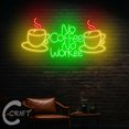 thumbnail image 1 of C-CRAFT No Coffee No Workee Neon Led Light Up 25 inch for Coffee Shop Kitchen Wall Decor, 1 of 5