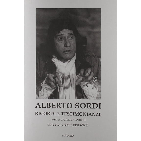 C. Calabrese Alberto Sordi. Ricordi e testimonianze (Paperback)