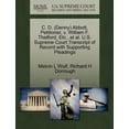 thumbnail image 1 of C. D. (Denny) Abbott, Petitioner, V. William F. Thetford, Etc., et al. U.S. Supreme Court Transcript of Record with Supporting Pleadings (Paperback), 1 of 1