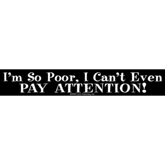 C&D Visionary I'm So Poor Sticker (S-0707)