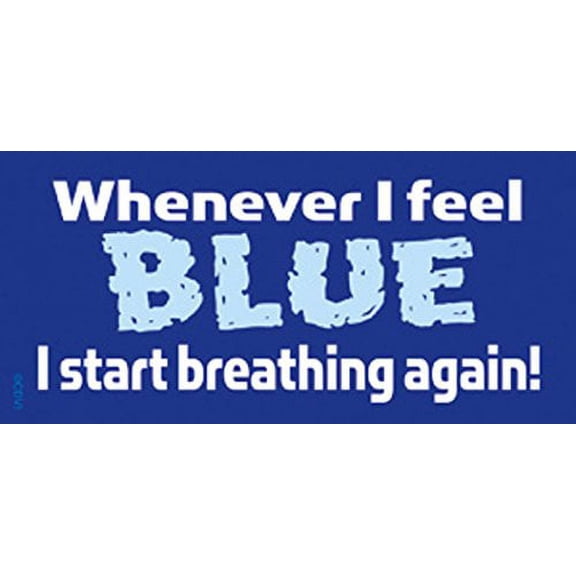 C&D Visionary Whenever I Feel Blue Sticker (S-5364)