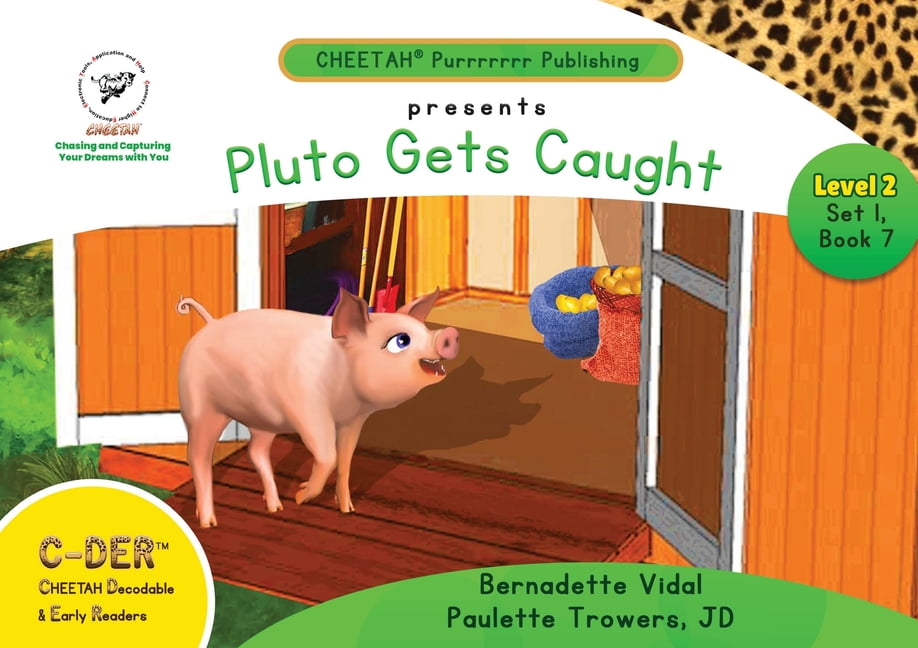 C-DER (Cheetah Decodable & Early Readers) Set 1, Book 7, Pluto Gets Caught, (Paperback)