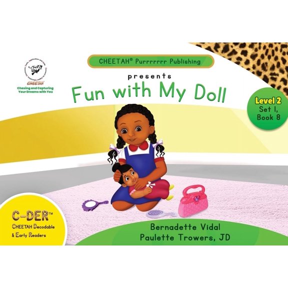 C-DER (Cheetah Decodable & Early Readers) Set 1, Book 8, Fun With My Doll, (Paperback)