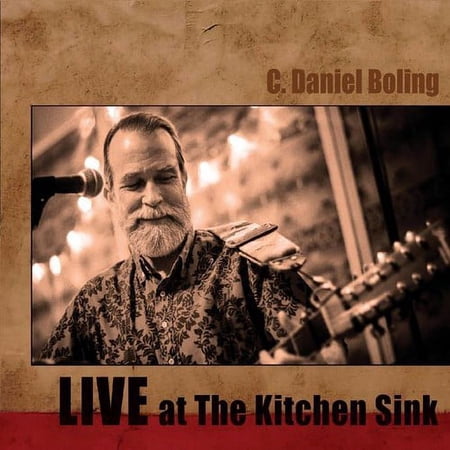 C. Daniel Boling - Live At The Kitchen Sink - Music & Performance - CD