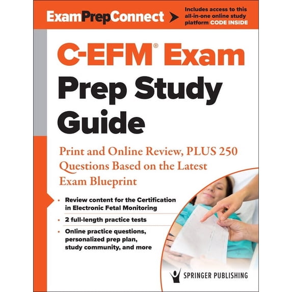 C-Efm(r) Exam Prep Study Guide: Print and Online Review, Plus 250 Questions Based on the Latest Exam Blueprint, (Paperback)