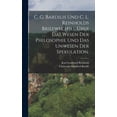 thumbnail image 1 of C. G. Bardilis und C. L. Reinholds Briefwechsel Ã¼ber das Wesen der Philosophie und das Unwesen der Spekulation., (Hardcover), 1 of 1