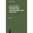 thumbnail image 1 of C. G. F Von Duben: Neue Bilder Galerie Für Junge Söhne Und Töchter. Band 11, (Hardcover), 1 of 1