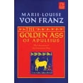 thumbnail image 1 of C. G. Jung Foundation Books Series: Golden Ass of Apuleius : The Liberation of the Feminine in Man (Series #11) (Paperback), 1 of 1