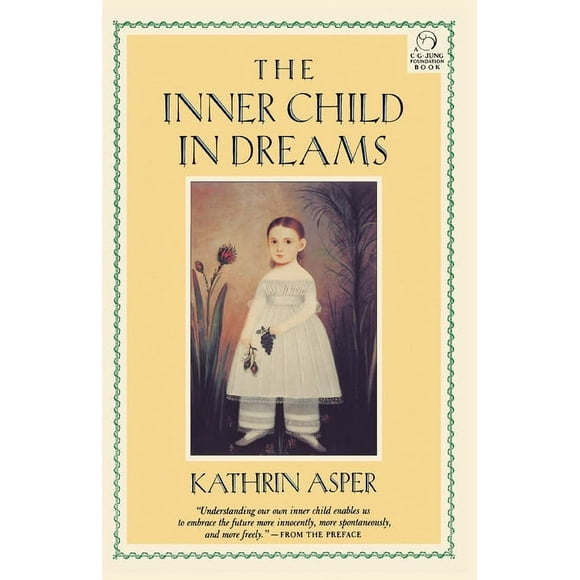 C. G. Jung Foundation Books: The Inner Child in Dreams (Paperback)