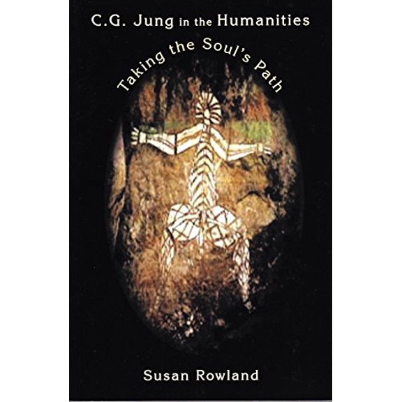 Pre-Owned C.G. Jung in the Humanities: Taking the Soul's Path (Paperback) 1935528025 9781935528029