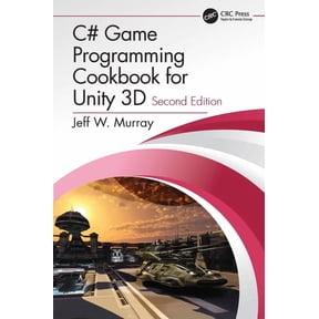 C# Game Programming Cookbook for Unity 3D, (Paperback)