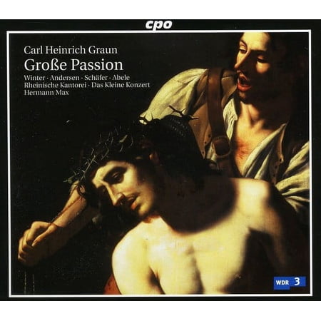 C.H. Graun - Grosse Passion - Music & Performance - CD