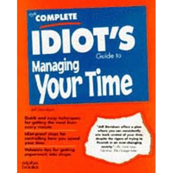 Pre-Owned The Complete Idiot's Guide to Managing Your Time (Paperback) 0028610393 9780028610399