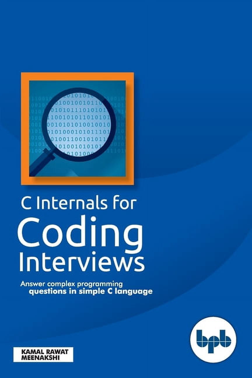 C Internals For Coding Interviews (Paperback) - Walmart.com