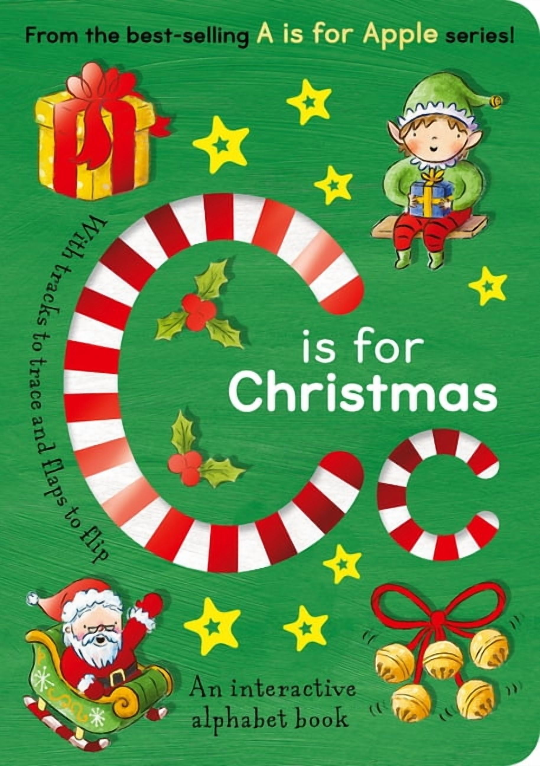 C Is for Christmas: An Interactive Alphabet Book, (Board Book)