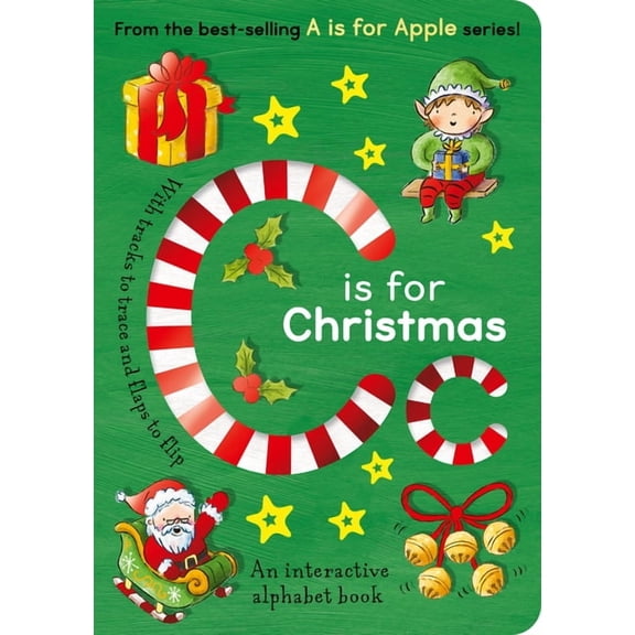 C Is for Christmas: An Interactive Alphabet Book, (Board Book)