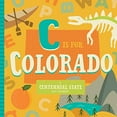 thumbnail image 1 of Pre-Owned C Is for Colorado (Board book) 1945547863 9781945547867, 1 of 1