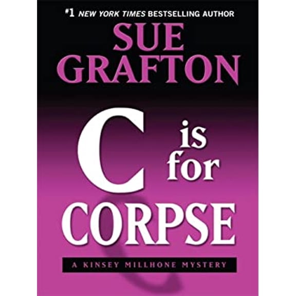 Pre-Owned C is for Corpse: A Kinsey Millhone Mystery (Thorndike Press Large Print Famous Authors Series) (Hardcover) 1410406830 9781410406835