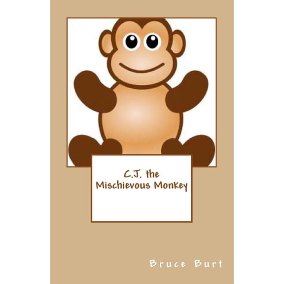 C.J. the Mischievous Monkey, (Paperback)