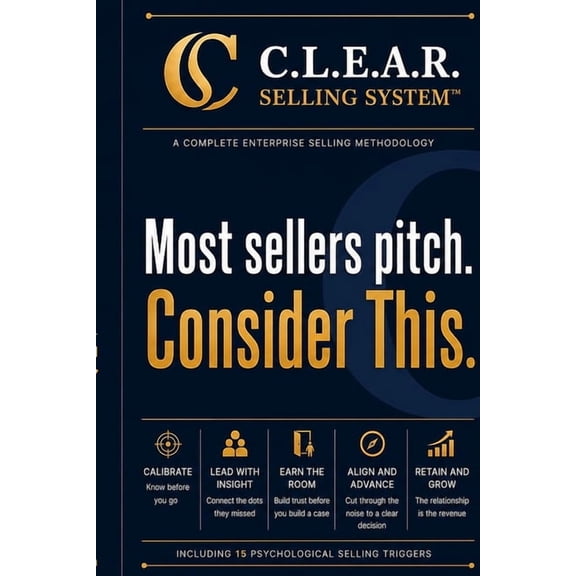 C.L.E.A.R. Selling System, (Paperback)