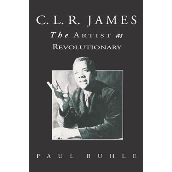 Pre-Owned C.L.R. James : The Artist As Revolutionary (Paperback)