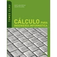 thumbnail image 1 of C Lculo Para Ingenier A Inform Tica (spanish Edition), 1 of 1