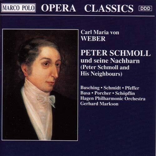 C.M. Weber Von - Peter Schmoll & His Neighbours - Music & Performance - CD