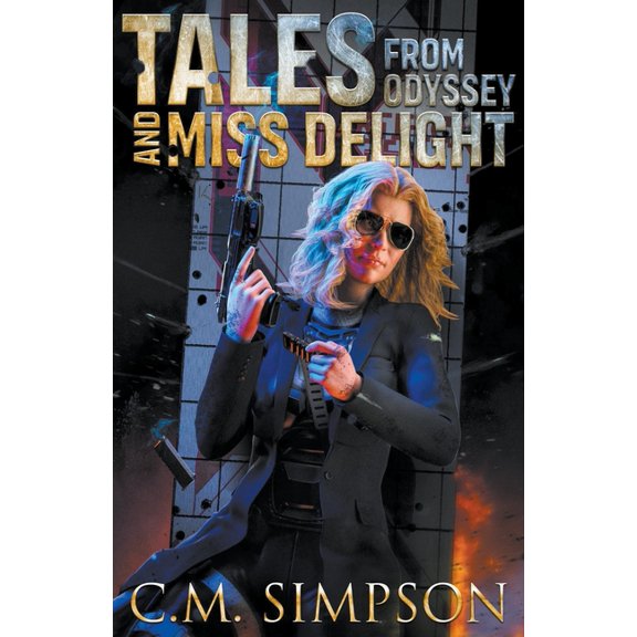 C.M.'s Collections Tales from Odyssey and Miss Delight, Book 9, (Paperback)