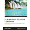 thumbnail image 1 of C# Multithreaded and Parallel Programming (Paperback) by Rodney Ringler, 1 of 1