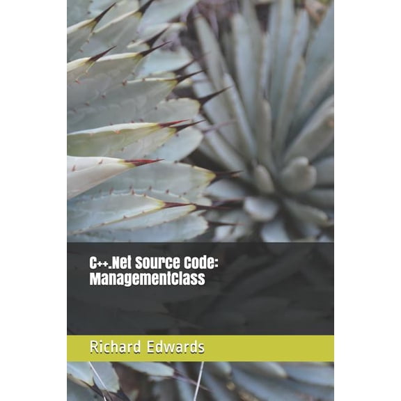 C++.Net Source Code: ManagementClass (Paperback)