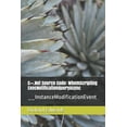 thumbnail image 1 of C++.Net Source Code: WbemScripting ExecNotificationQueryAsync: __InstanceModificationEvent (Paperback), 1 of 1
