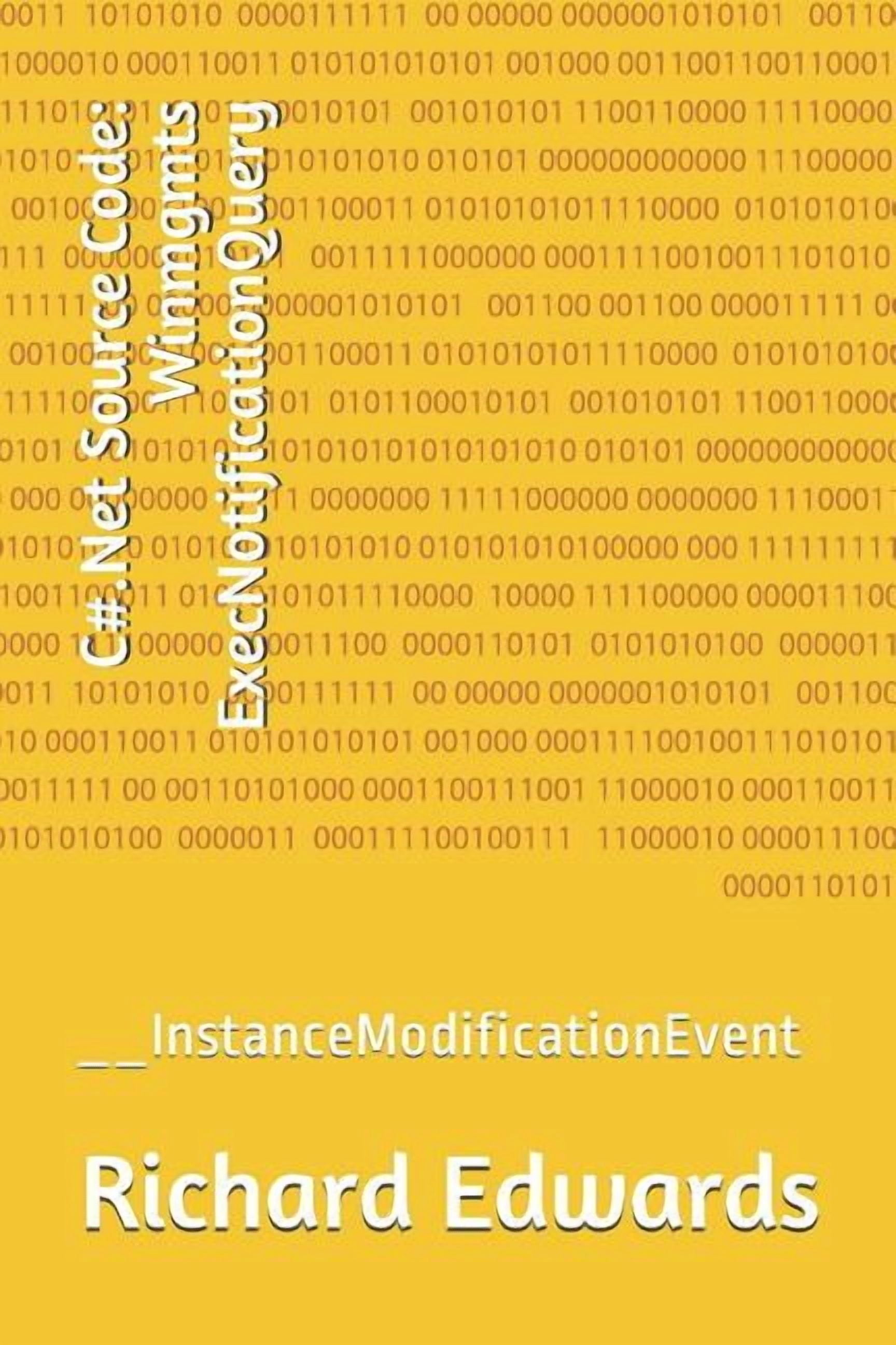 C .Net Source Code: Winmgmts ExecNotificationQuery ...