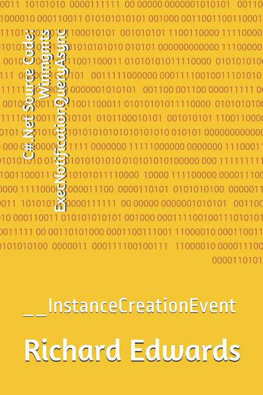 C .Net Source Code: Winmgmts ExecNotificationQueryAsync ...