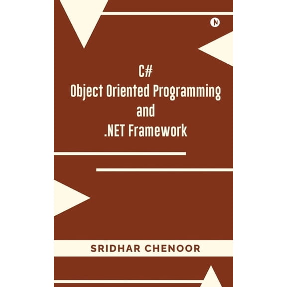 C# OBJECT ORIENTED PROGRAMMING and .NET Framework, (Paperback)