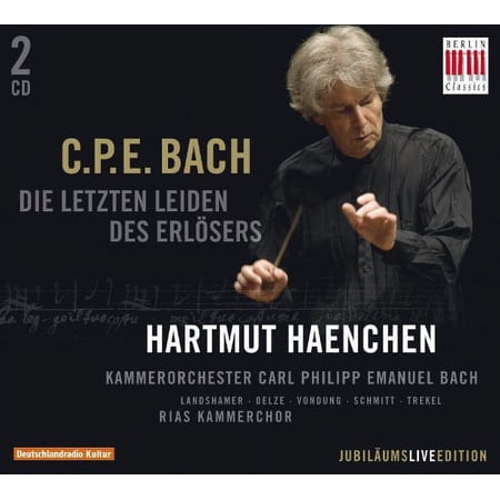 C.P.E. Bach - Letzten Leiden Des Erlesers - Music & Performance - CD
