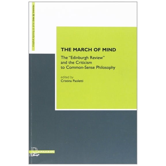 C. Paoletti The march of mind. The Edinburg review and the criticism to common-se (Paperback)