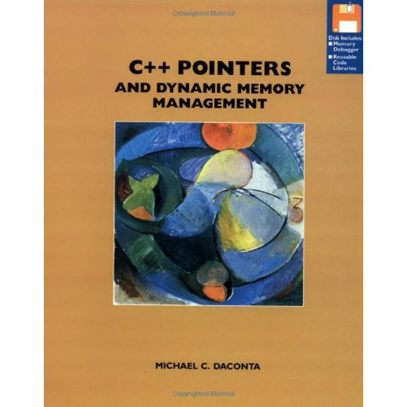 Pre-Owned C++ Pointers and Dynamic Memory Management (Paperback) 0471049980 9780471049982