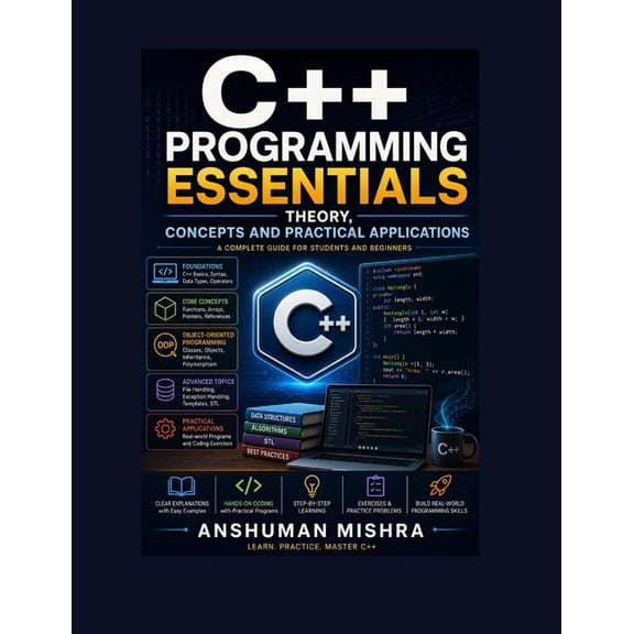C/C++ Data Structure C++ Programming Essentials: Theory, Concepts, and Practical Applications, (Paperback)