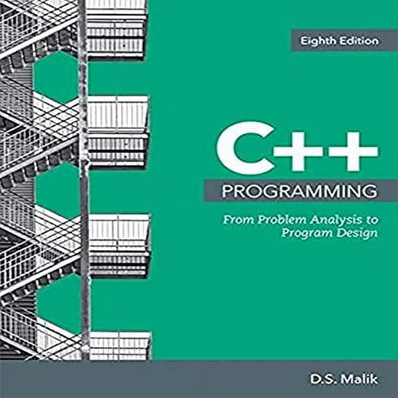 Pre-Owned C++ Programming : From Problem Analysis to Program Design (Paperback) 9781337102087