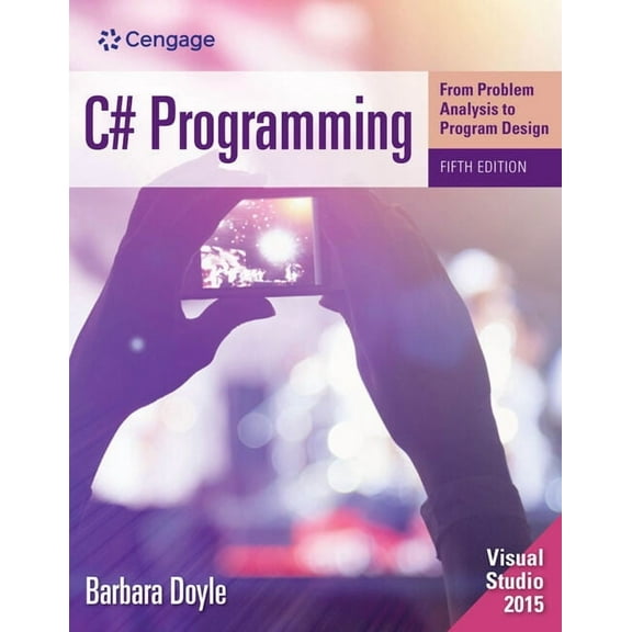 C# Programming: From Problem Analysis to Program Design, (Paperback)
