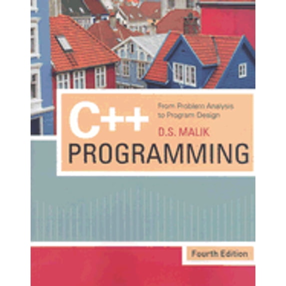 Pre-Owned C++ Programming: From Problem Analysis to Program Design (Paperback) 1423902092 9781423902096