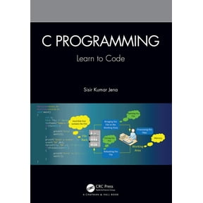 C Programming: Learn to Code, (Hardcover)